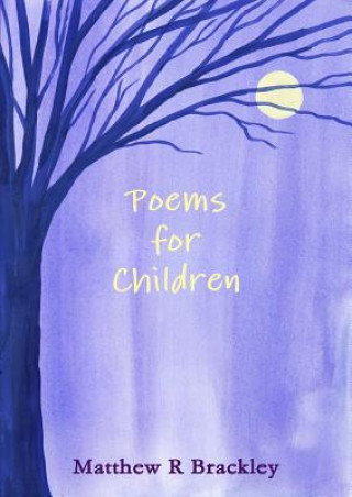 Book Poems for Children Matthew R Brackley