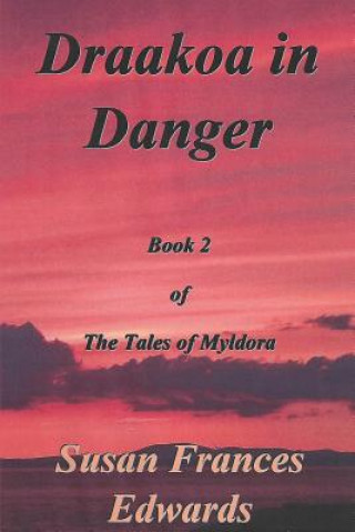 Carte Draakoa In Danger Susan Frances Edwards