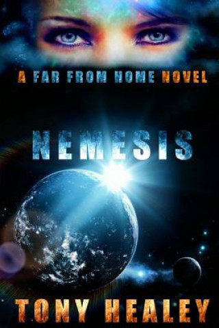 Buch Nemesis: A Far From Home Novel (Far From Home 14) Tony Healey