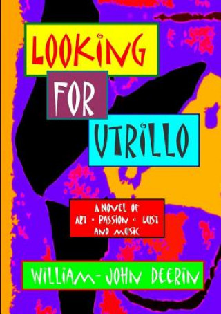 Carte Looking for Utrillo William-John Deerin