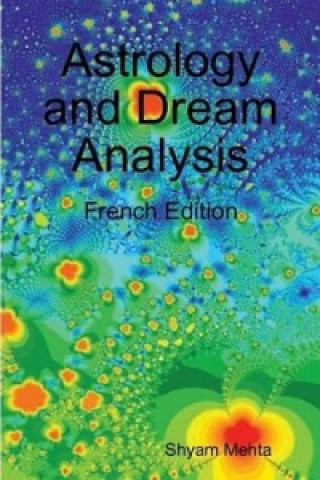 Könyv Astrology and Dream Analysis Shyam Mehta