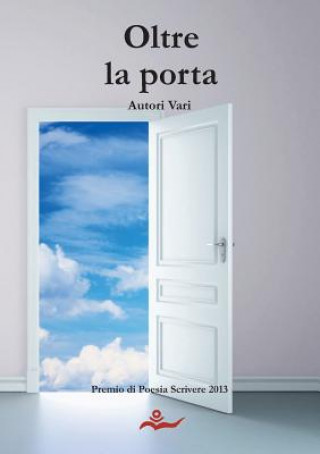 Kniha Oltre la porta Autori Vari