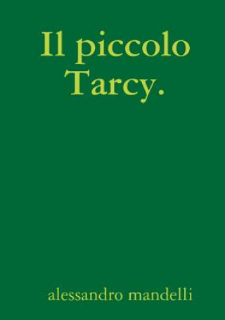 Könyv piccolo Tarcy. alessandro mandelli