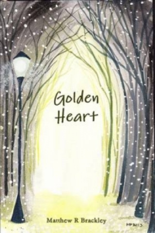 Kniha Golden Heart Matthew R Brackley