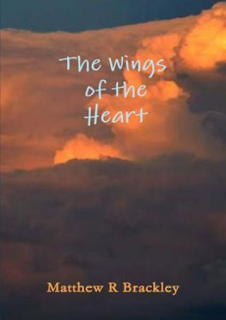Книга Wings of the Heartt Matthew R Brackley