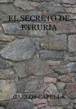 Carte Secreto De Etruria Carlos Capella