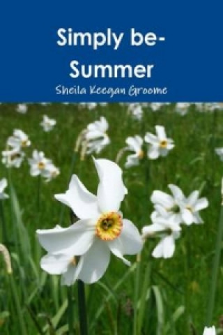 Kniha Simply be-Summer Sheila Keegan Groome