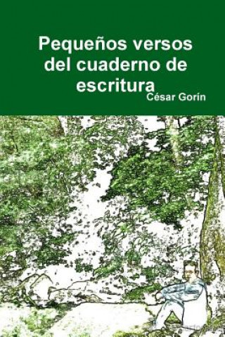 Buch Pequenos versos del cuaderno de escritura Cesar Gorin
