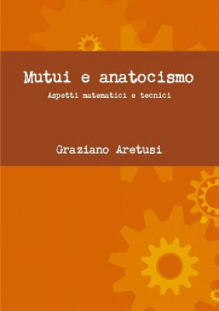 Книга Mutui e anatocismo Graziano Aretusi