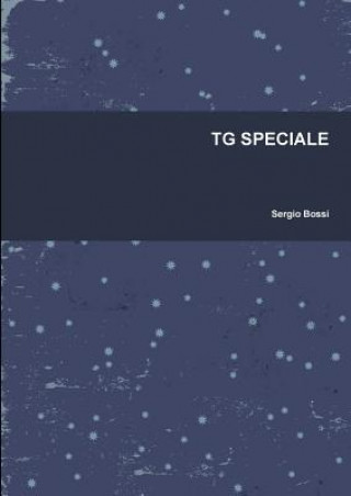 Könyv Tg Speciale Sergio Bossi
