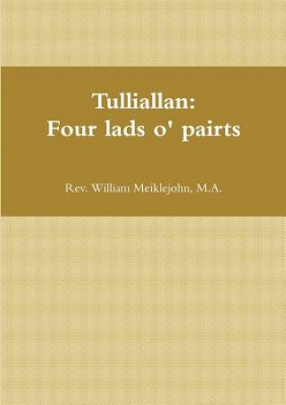 Carte Tulliallan: Four Lads O' Pairts M a Rev William Meiklejohn