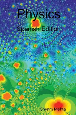 Kniha Physics: Spanish Edition Shyam Mehta