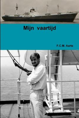 Book Mijn Vaartijd F C M Aarts