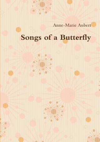 Carte Songs of a Butterfly Anne-Marie Aubert