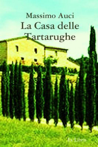 Βιβλίο Casa Delle Tartarughe Massimo Auci