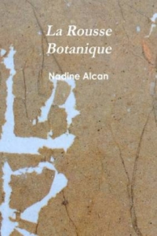 Buch Rousse Botanique Nadine Alcan