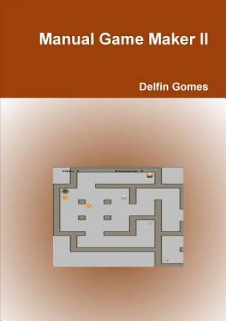 Kniha Manual Game Maker II Delfin Gomes