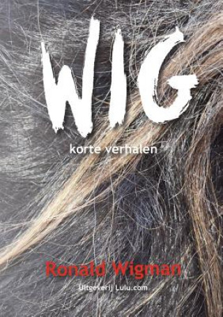 Kniha Wig Ronald Wigman