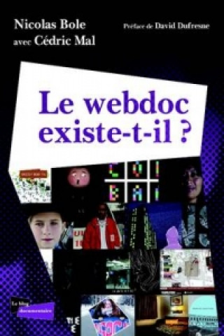 Книга Webdoc Existe-T-Il ? Nicolas Bole Cedric Mal
