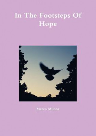 Carte In the Footsteps of Hope Marco Milone