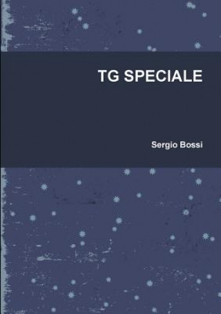 Buch Tg Speciale Sergio Bossi