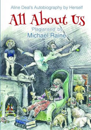 Könyv All About Us: (Aline Deal's Autobiography) Michael Raine