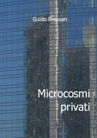 Knjiga Microcosmi Privati Guido Bressan