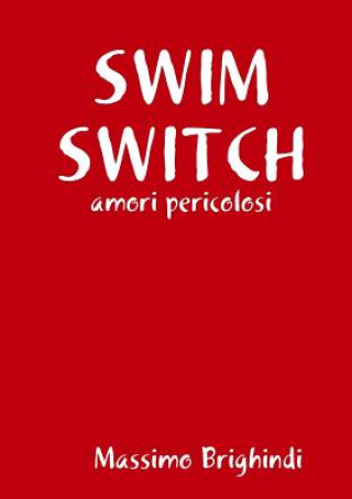 Buch Swim Switch Massimo Brighindi