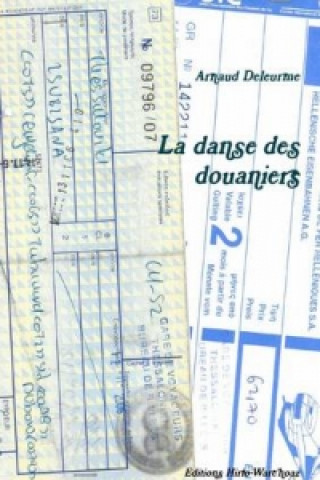 Книга Danse Des Douaniers Arnaud Deleurme