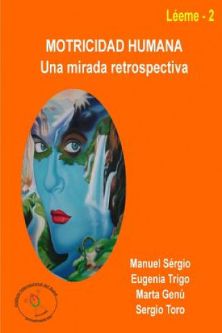 Książka Motricidad Humana: UNA Mirada Retrospectiva Marta Gena