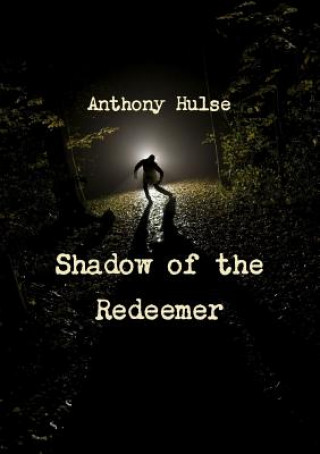 Kniha Shadow of the Redeemer Anthony Hulse