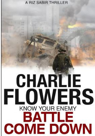 Kniha Battle Come Down Charlie Flowers