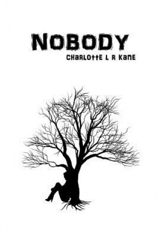 Book Nobody Charlotte L R Kane