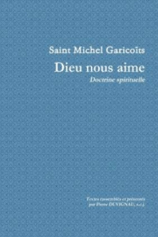 Könyv Dieu Nous Aime Saint Michel Garicoats