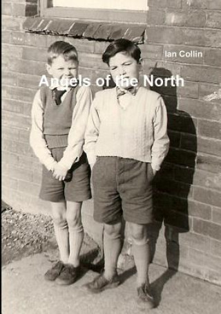 Książka Angels of the North Ian Collin