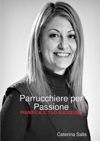 Kniha Parrucchiere Per Passione Caterina Salis