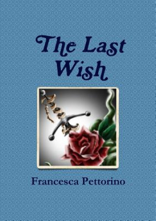 Buch Last Wish Francesca Pettorino