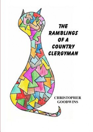 Buch Ramblings of A Country Clergyman Christopher Goodwins