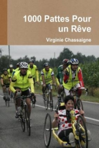 Livre 1000 Pattes Pour Un Reve Virginie Chassaigne