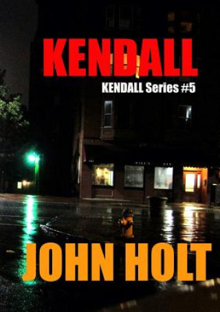 Könyv Kendall John Holt