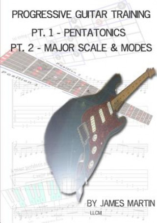 Book Progressive Guitar Training Pts. 1 & 2 - Pentatonic and Diatonic Scales James Martin