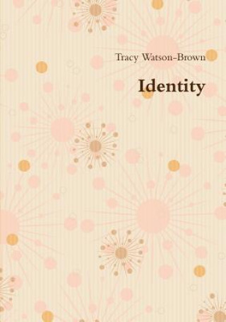 Książka Identity Tracy Watson-Brown