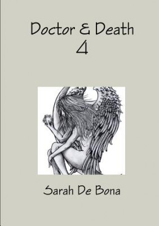 Libro Doctor & Death 4 Sarah De Bona