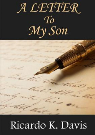 Knjiga Letter to My Son Ricardo K Davis