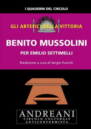 Carte Benito Mussolini Emilio Settimelli