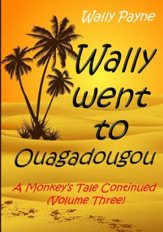 Carte Wally Went to Ouagadougou Wally Payne