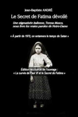 Buch Secret De Fatima Devoile Jean-Baptiste Andre
