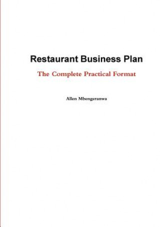 Kniha Restaurant Business Plan - the Complete Practical Format Allen Mbengeranwa