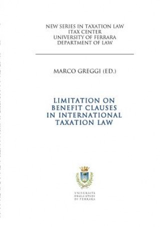 Könyv Limitation on Benefit Clauses in International Taxation Law Marco Greggi