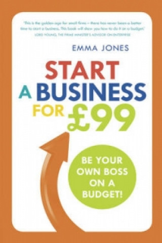 Knjiga Start a Business for GBP99 Emma Jones